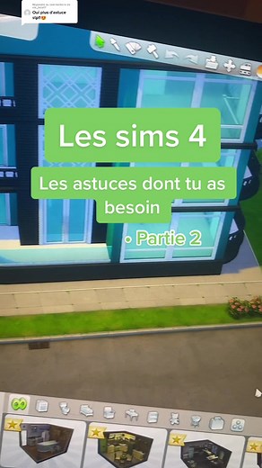 Les Astuces Indispensables pour Les Sims 4 | Partie 2
