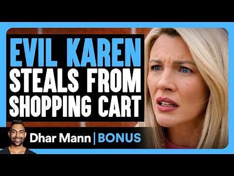 EVIL KAREN Steals From Shopping Cart | Dhar Mann Bonus!