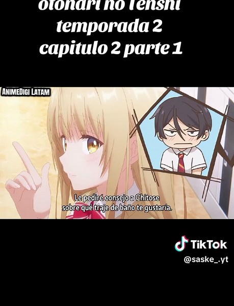 #otonarinotenshi #mahirushiina #romanceanime #capituloscompletos #tiktokponmeenparati @Estrella🍍 @Yei @strangexcarlxd @HBK