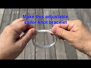 Make an Adjustable Sailor Knot Bracelet