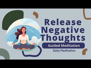 Release Negative Thoughts | 10 Minute Guided Meditation for Letting Go | Daily Meditation