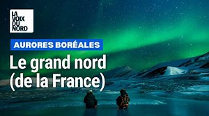 Aurores boréales : pourquoi va-t-on en voir de plus en plus en France ?
