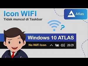 Cara mengatasi ICON WiFi tidak muncul di Taskbar Windows 10 ATLAS