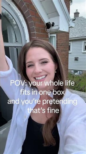 POV your whole life fits in one box and you’re pretending that’s fine