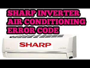SHARP INVERTER AIR CONDITIONING ERROR CODE REPAIR HELPING UPDATE BY ALL ERROR CODE