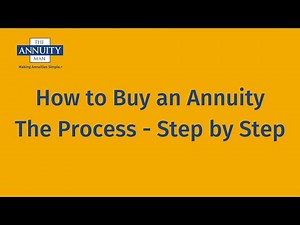 How to Buy an Annuity - The Process - Step by Step