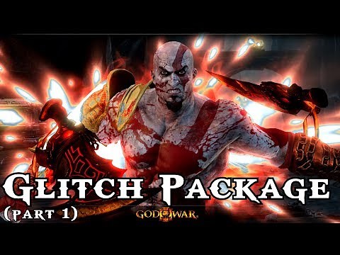 God of War 3:R - Glitch Package (Part 1)