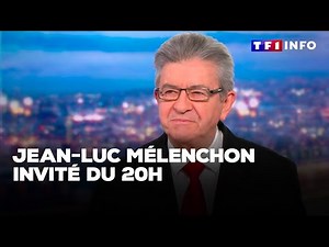 Jean-Luc Mélenchon invité du 20H : "Emmanuel Macron doit s'en aller"｜TF1 INFO