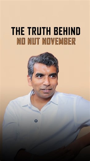 Sakthivel Sivasubramanian on Instagram: "No Nut November - Started as a meme. Turned into a movement. Still… no scientific proof | Dr Sakthivel #nonutnovember #internetchallenge #menshealth #viralchallenges #noproof #drsakthivel [ Discipline, Trend, Self Control, Awareness, Internet Challenge ]"