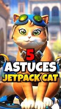5 JETPACK CAT TIPS