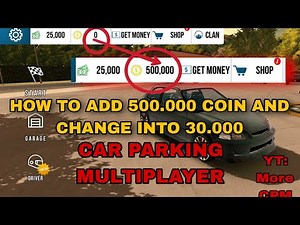 How to add 500k coins and change into 30k using game guardian. CAR PARKING MULTIPLAYER. CPM