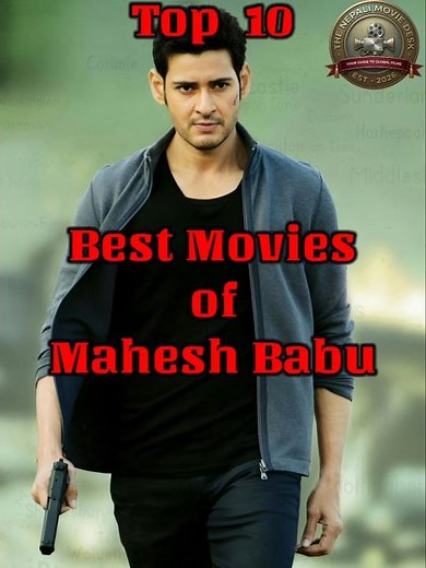 Top 10 Mahesh Babu Movies You MUST Watch! 👑 | Mahesh Babu