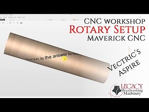CNC Workshop - Rotary Setup with Vectric Aspire