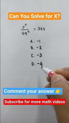 Can You Find X? 🤔 | 7^x / 49^x = 343
