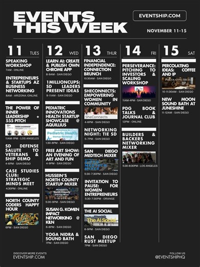 Eventship on Instagram: "🚀 EVENTS THIS WEEK 🚀 From women in business to AI socials, pitch workshops, and startup mixers — this week’s all about building confidence, connection, and momentum ⛵️✨ 📅 TUES 11/11 – Speaking Workshop (7 AM – Online) – Entrepreneurs & Startups AZ Business Networking (8 AM – Arizona/Online) hosted by DAVID COGAN – The Power of Inner Leadership + 555 Pitch (11 AM – Los Angeles) – SD Defense Salute to Veterans & Ship Demo (4–6 PM – San Diego) hosted