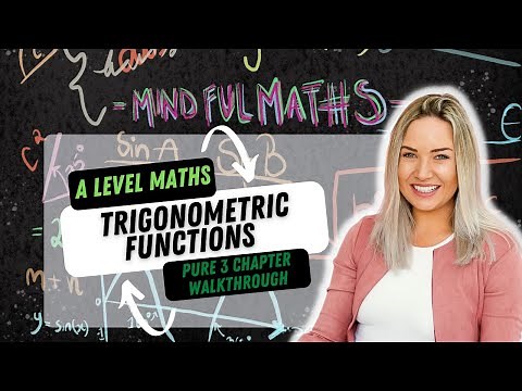 A-level Mathematics Pure 3 Chapter 3 Trigonometric Functions
