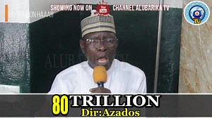 80 trillion Haa! Fr CBN Gov Godwin Emefiele Has Ruined Nigeria As Sheikh Buhari Omo Musa Exclaimed https://youtu.be/iqXuZvt0Efc | Alubarika TV