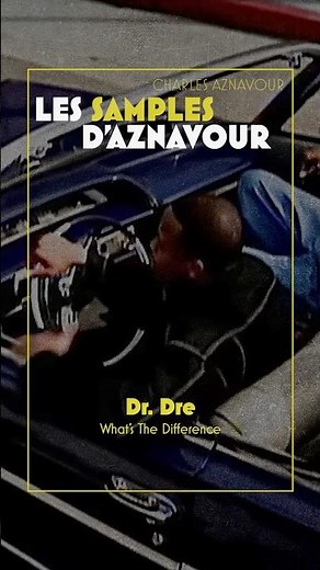 Quand Dr.Dre reprenait “Parce que tu crois » de Charles Aznavour pour « What’s the difference » 💪🔥