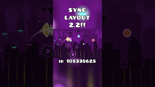 The best layout of Geometry Dash 2.2 #shorts #sync #viral