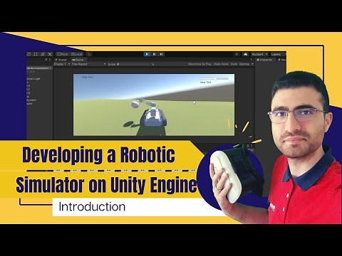 Developing a Robotic Simulator on Unity Engine: Introduction (1/27)
