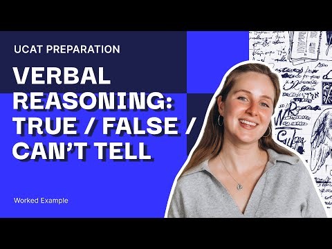 Verbal Reasoning: True / False / Can’t Tell | Worked Example | UCAT