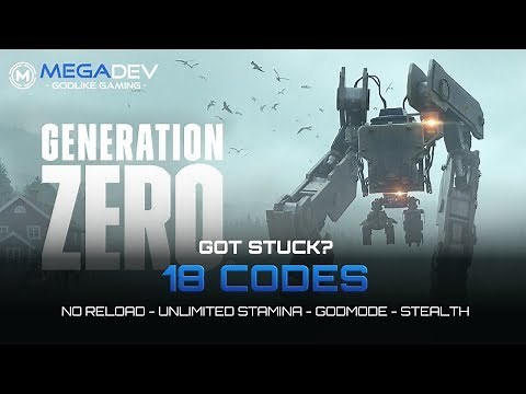 GENERATION ZERO Cheats: Unlimited Stamina, No Reload, Godmode, Stealth, ... | Trainer by MegaDev