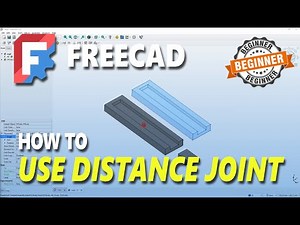 FreeCAD Assembly How To Use Distance Joint