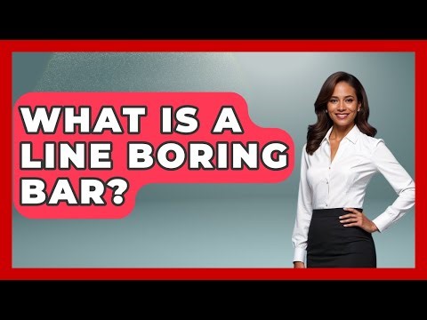 What Is A Line Boring Bar? - How It Comes Together