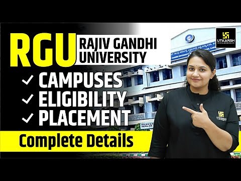 Rajiv Gandhi University | RGU Campuses, Courses & Eligibility | RGU Complete Admission Process