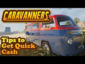 Caravanners Guide: First Van Upgrade + Quick Cash Tips