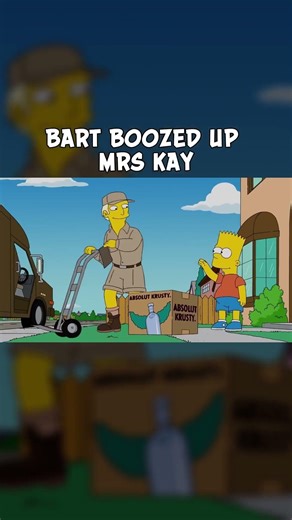 BART BOOZED UP MRS KAY