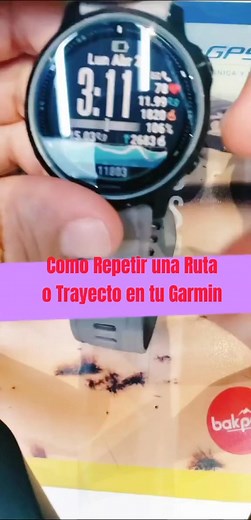 Como repetir una ruta o trayecto en tu Garmin. Te enseño como hacerlo. #Recuerdos #Garmin #Atletismo #running #RunningTips #ciclismo #deporte #delmaz | Bernardo Delfin Corre