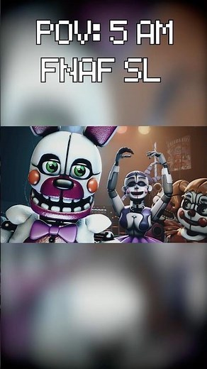 POV: 5am - FNaF SL