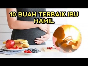Bumil Wajib Tahu! Ini 10 Buah Terbaik untuk Dikonsumsi Ibu Hamil