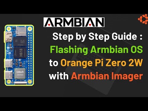 Step by Step Guide on Flashing Armbian OS to Orange Pi Zero 2W with Armbian Imager