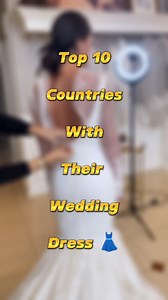 10K reactions · 115 shares | Top 10 Countries With Their Wedding Dress | Top 10 | #top10 #countries #weddingdress #highfivepicks #viralreels | Highfive Picks | Facebook