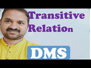 Transitive Relation || Types of Relations || DMS || MFCS || GATE || Discrete