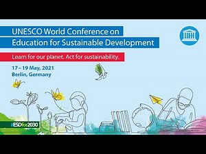 #ESDfor2030 Conference Session 9 - Putting Education for Sustainable Development into action A pt.I