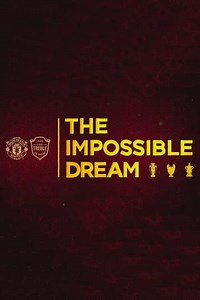 The Impossible Dream (2019) - Movie
