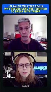Joe Walsh Tells Tara Devlin — Republicans Are Terrified to Break With Trump