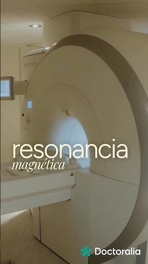 Resonancia magnética: Qué es y cómo funciona | Doctoralia ES Blog de pacientes