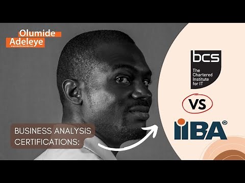 BCS vs IIBA: Which Business Analysis Certifications Should You Go For?