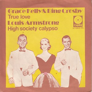 Grace Kelly & Bing Crosby, Louis Armstrong - True Love / High Society Calypso