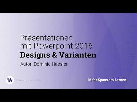 PowerPoint 2016/365 Design und Varianten