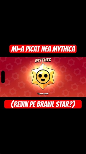Mi-a picat Nea Mythică (Revin pe Brawl Stars)