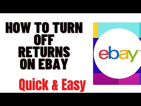HOW TO TURN OFF RETURNS ON EBAY LISTING