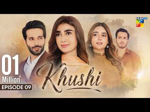 Khushi - Episode 09 [Eng Sub] - 21 Sep 2026 [Sumaiyya Bukhsh, Mariam Ejaz, & Arslan Khan] - HUM TV