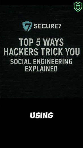 Top 5 Social Engineering Attacks Hackers Use – Protect Yourself Now | Secure7