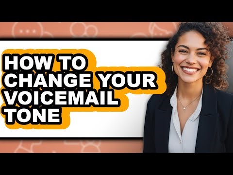 How to Change Your Voicemail Tone (full Guide)