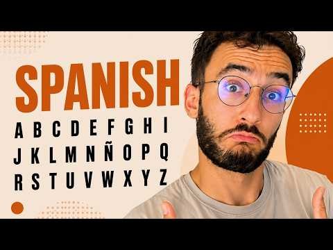 The Spanish Alphabet: What You Need to Know